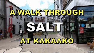 A Walk Through Salt At Kakaako