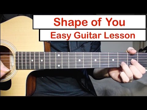 Ed Sheeran - Shape of You | EASY Guitar Lesson (Tutorial) How to play Chords/Melody