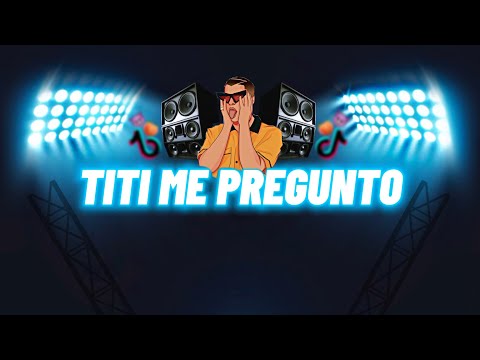 MIX TITI ME PREGUNTO 2022 (Titi me pregunto,Me porto bonito,Jordan,23,Cochinae) REGGAETON MIX