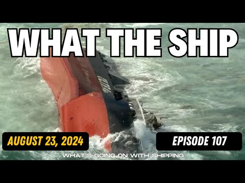 What The Ship (Ep107) | Canada Rail Lockout | Yacht Bayesian | Red Sea | Gaza | Icebreakers & MSC