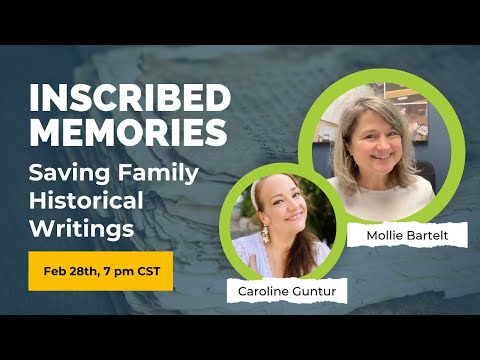 Inscribed Memories - Saving Family Historical Writings - LIVE PROGRAM