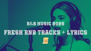 RnB Hits 2025: The Ultimate Playlist of Fresh & Classic RnB with Lyrics #rnb2000s #rnb90s