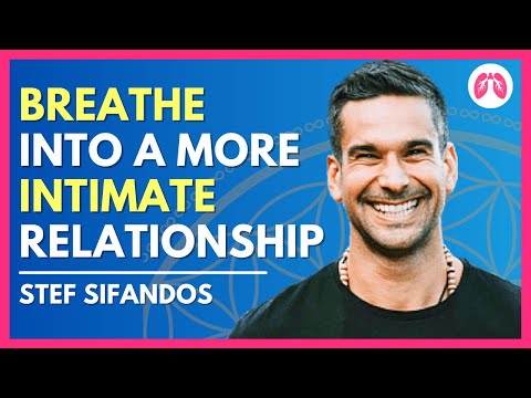 DEEPEN your Relationship using the Breath | Stefanos Sifandos | TAKE A DEEP BREATH #breathcast