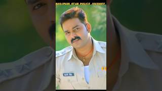 BHOJPURI STAR POLICE INFORM JOURNEY TRANSFORMATION VIDEO 😎#bhojpuristar#shorts#short#youtubeshorts