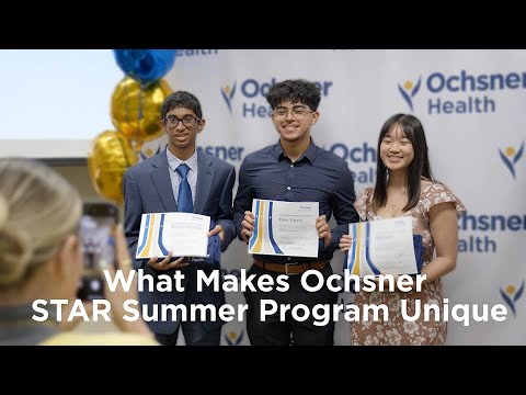 Discover What Makes Ochsner STAR Summer Program Unique