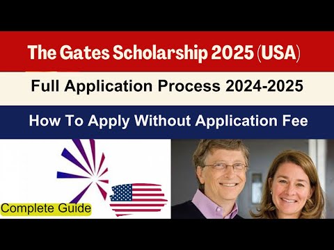 The Gates Scholarship 2025 | United States (Fully Funded Scholarship) | Complete Application Process