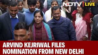 Arvind Kejriwal LIVE | Kejriwal Files Nomination | Arvind Kejriwal Files Nomination From New Delhi