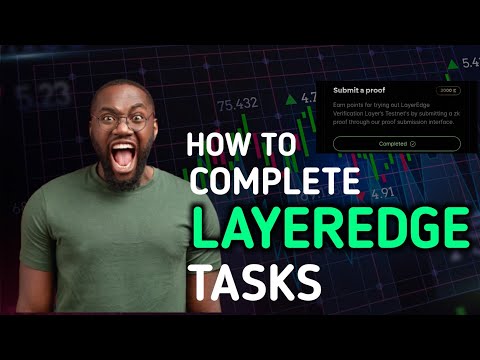 How To Complete Layer Edge Tasks - Do it To become Eligible