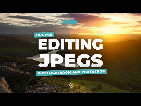 Editing JPEGs With Lightroom and Photoshop