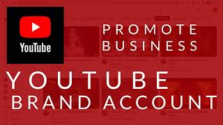 How To Create Youtube Brand Account