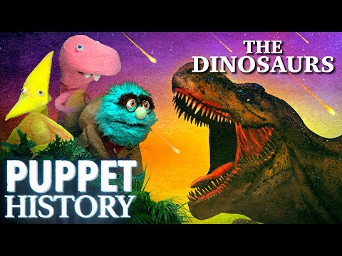 The Dreadful Demise of the Dinosaurs • Puppet History