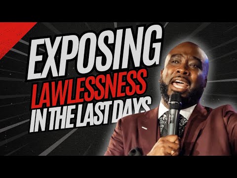 The Spirit of LAWLESSNESS and The LAST DAYS Deception. (A must watch) | Dr.Kynan Bridges