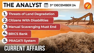 Current Affairs Today: The Analyst 3 December 2024 | Newspaper Analysis | Vajiram And Ravi