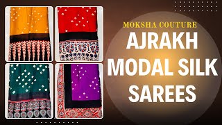 Stunning Ajrakh Modal Silk Sarees: Traditional Art Meets Modern Elegance | Moksha couture