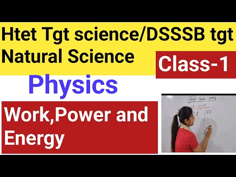 Work ,power and energy || Htet tgt science/ DSSSB tgt Natural Science preparation