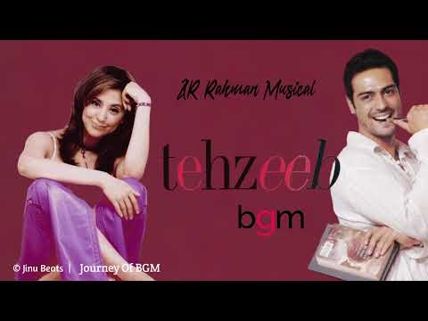 Tehzeeb - BGM | A R Rahman | Urmila Matondkar &  Arjun Rampal | Khalid Mohamed | @journeyofbgm