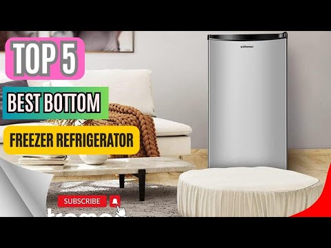 Top 5 Best Bottom Freezer Refrigerator