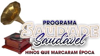 Programa Saudade Saudavel