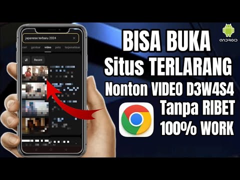 Terbaru 2024! Cara Buka Situs Yang diblokir Dan Nonton Video Apapun Lewat Google Chrome Tanpa VPN