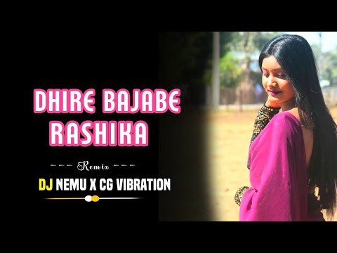 Dhire Bajabe Rashika Nagpuri ( Tapori Dance Mix ) DJ Nemu Nd Cg Vibration @djvkrbhai