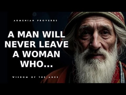 Great Armenian Proverbs and Sayings | Wisdom of the Armenian People