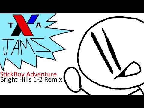 Stick Boy Adventure - Bright Hills 1-2 Remix | TXA JAMS