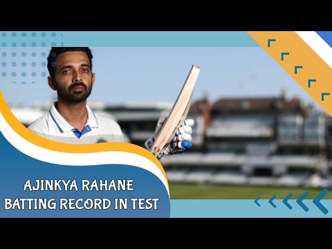 Ajinkya Rahane batting record in test career || #ajinkyarahane  #india #wtcfinal #rohit #test