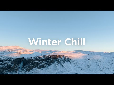 Winter Chill Mix ☃️ Relaxing House for Cold Days