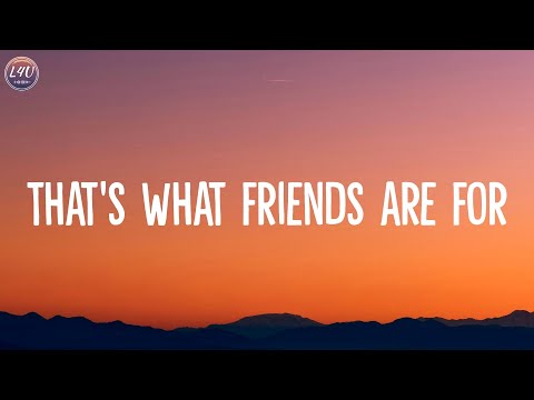 Dionne Warwick - That's What Friends Are For (Lyrics)