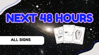 ALL SIGNS: Next 48 Hours 🔥🔥🔥(timestamps) Timeless Divine Tarot Love