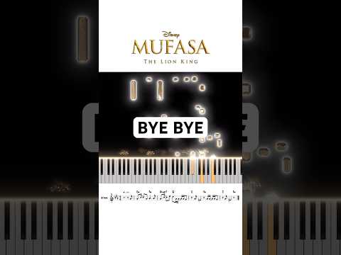 Mufasa: The Lion King - Bye Bye (Piano Tutorial)