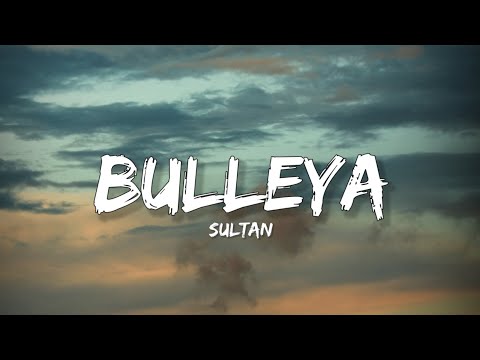 Bulleya - Papon (Lyrics) | Sultan | Lyrical Bam Hindi