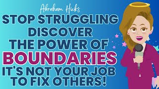 🌈Stop Struggling: Discover the Power of Boundaries - Abraham Hicks workshop