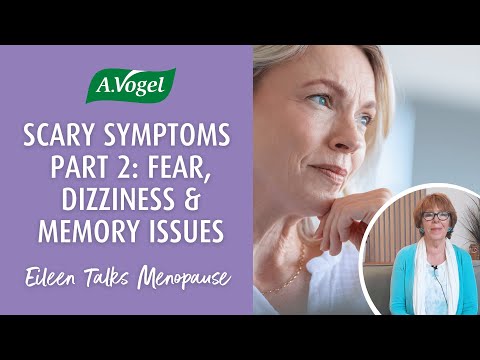 Scary symptoms of perimenopause and menopause Part 2: Fear, Dizziness & Memory Issues