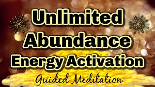 💰Infinite Abundance Energy Activation 💰Guided Meditation, Affirmations, Energy Alignment Session