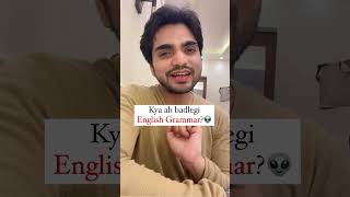 Kya ab badlegi English Grammar ??  #shorts #dearsir #englishlearning ish