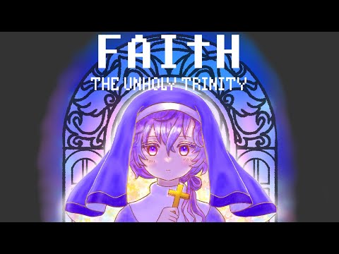 【FAITH: THE UNHOLY TRINITY】mortis pt 3