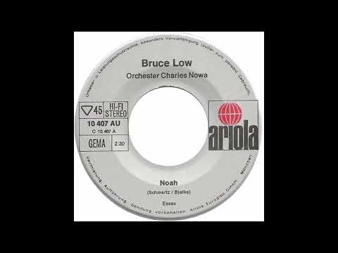 ❤ 050624 Bruce Low: Noah (Orch. Charles Nowa) (Die Rosy - Singers) (1971)