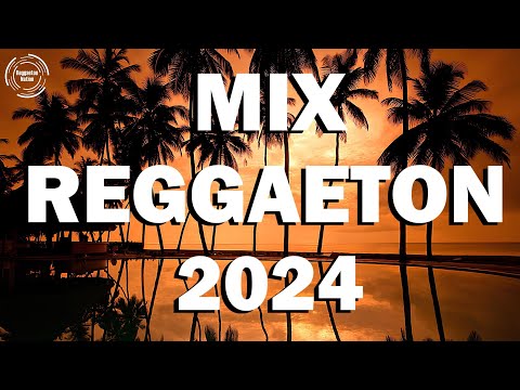 MIX REGGAETON 2024 - REGGAETON LATINO 2024 - MIX CANCIONES REGGAETON