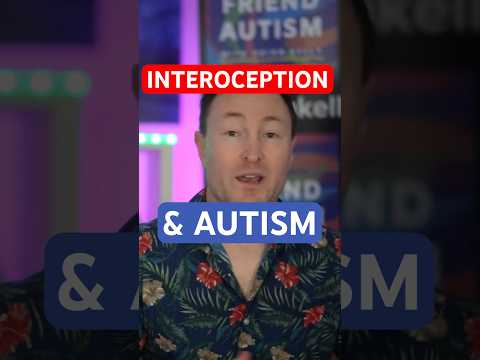 Amazing Insights Into Interoception & Autism