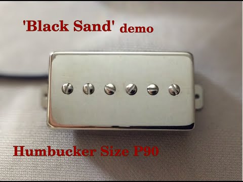 Mr Glyn's Pickups "Black Sand" humbucker size P90 demo