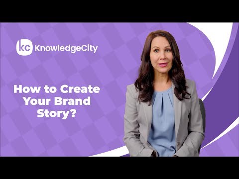 How to Create Your Brand Story?  | KnowledgeCity