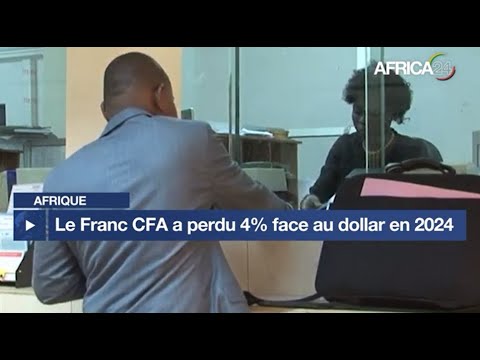 Afrique : le Franc CFA a perdu 4% face au dollar en 2024