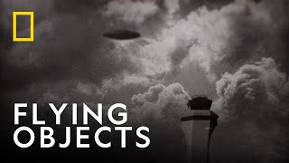 Revealing the Truth | UFOs: Investigating the Unknown | National Geographic UK