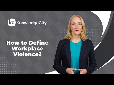 How to Define Workplace Violence? | KnowledgeCity