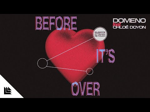 Domeno feat. Chloé Doyon - Before It's Over (Giuseppe Ottaviani Retouch)