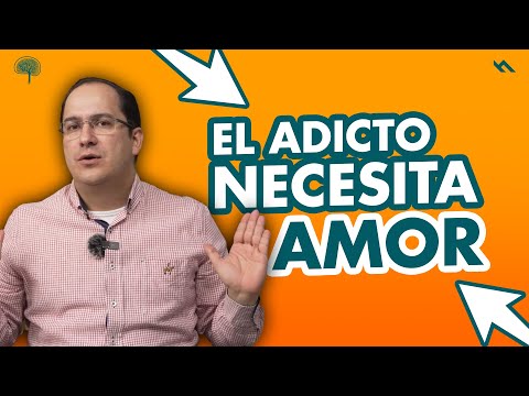 ¿EL ADICTO NECESITA AMOR? - Juan Camilo Psicologo