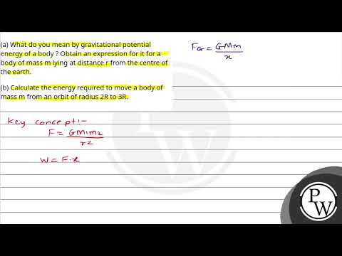 Boards|Physics|11|Gravitation|Gravitational Potential Energy (Relation Between Gravitational Fie....