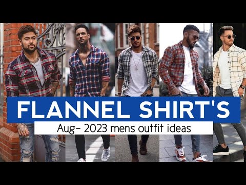 16 FLANNEL SHIRT'S Outfit Ideas for Mens | 2023 mens check shirt