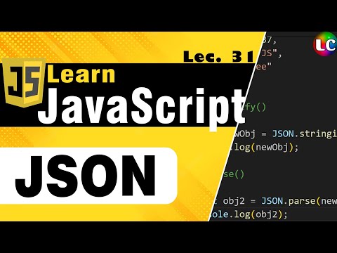 Javascript JSON Tutorial | Lecture 31 | Learn Coding